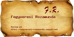 Fegyveresi Rozamunda névjegykártya